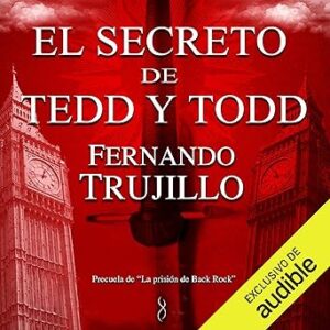audiolibro El secreto de Tedd y Todd: Precuela de La prisión de Black Rock gratis