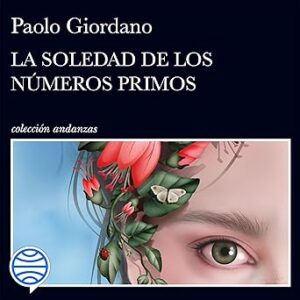 audiolibro La soledad de los números primos gratis