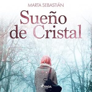 audiolibro Sueño de Cristal gratis