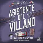 audiolibro Asistente del villano: Asistente del villano 1 gratis
