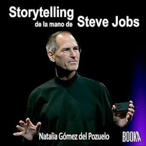 audiolibro Storytelling de la Mano de Steve Jobs gratis