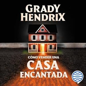 audiolibro Cómo vender una casa encantada gratis