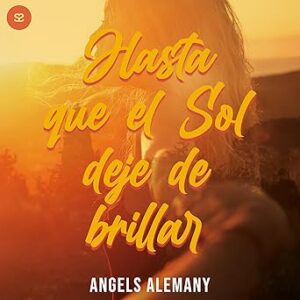 audiolibro Hasta que el Sol deje de brillar gratis