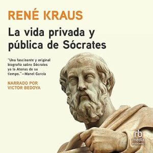 audiolibro La vida privada y pública de Sócrates gratis