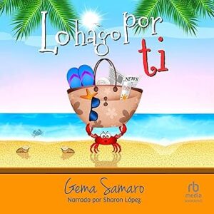 audiolibro Lo hago por ti gratis