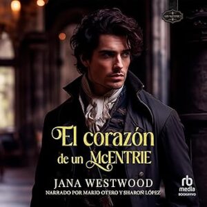 audiolibro El corazón de un McEntrie gratis