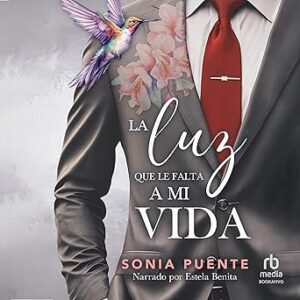 audiolibro La luz que le falta a mi vida gratis