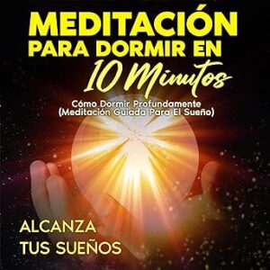 audiolibro Meditación Para Dormir en 10 Minutos: Cómo Dormir Profundamente. (Meditación Guiada para el Sueño) gratis