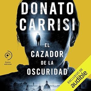 audiolibro El cazador de la oscuridad gratis