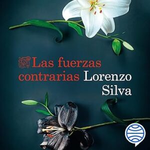 audiolibro Las fuerzas contrarias: Bevilacqua y Chamorro - Vol. 14 gratis