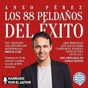 audiolibro Los 88 peldaños del éxito: Usamos el 1% de nuestro cerebro. Accede al 99% restante gratis