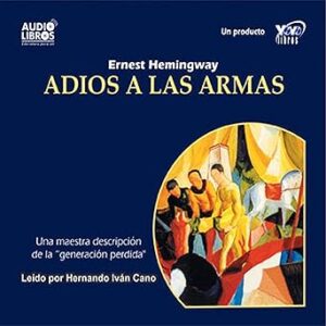 audiolibro Adios a Las Armas gratis
