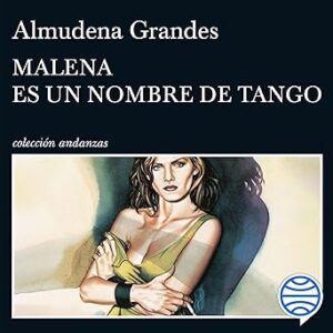 audiolibro Malena es un nombre de tango gratis