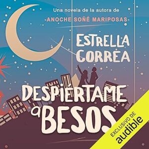 audiolibro Despiértame a besos: Despiértame 1 gratis