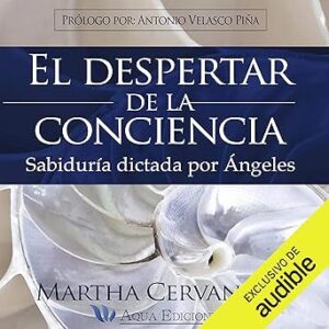 audiolibro El despertar de la conciencia: Sabiduría dictada por Ángeles gratis
