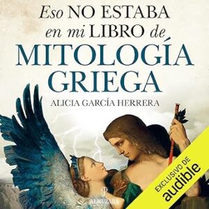 audiolibro Eso no estaba en mi libro de Mitología griega gratis