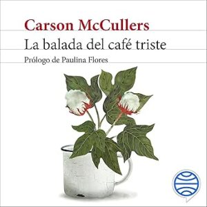 audiolibro La balada del café triste gratis