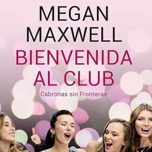 audiolibro Bienvenida al club Cabronas sin Fronteras gratis