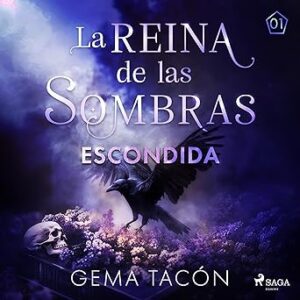 audiolibro Escondida: La Reina de las Sombras 1 gratis