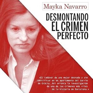 audiolibro Desmontando el crimen perfecto: True crime - Sin Ficción 2 gratis