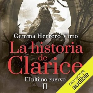 audiolibro El último Cuervo: La historia de Clarice 2 gratis
