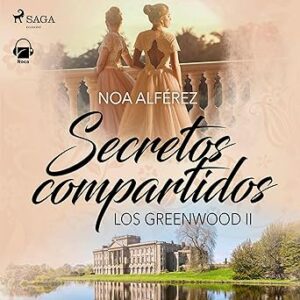 audiolibro Secretos compartidos: Los Greenwood 2 gratis