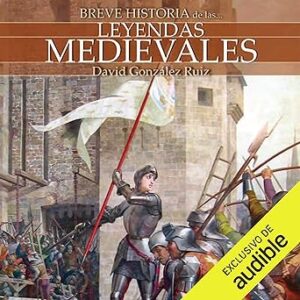 audiolibro Breve historia de las leyendas medievales gratis