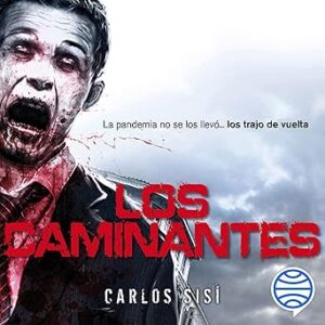 audiolibro Los caminantes numero 1 gratis