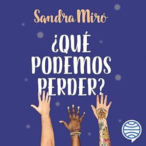 audiolibro ¿Qué podemos perder? gratis