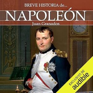 audiolibro Breve historia de Napoleón gratis