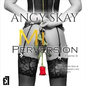 audiolibro Mi Perversión: Trilogía Mi Obsesión 2 gratis