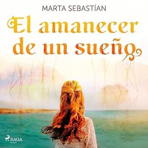 audiolibro El amanecer de un sueño gratis