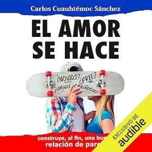 audiolibro El Amor Se Hace: Más allá de Juventud en éxtasis gratis