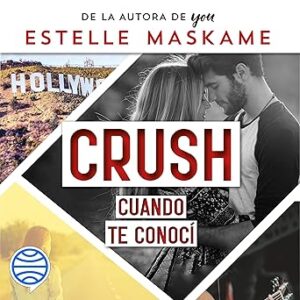 audiolibro Crush 1: Cuando te conocí gratis