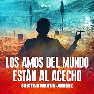 audiolibro Los amos del mundo están al acecho gratis