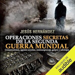 audiolibro Operaciones secretas de la Segunda Guerra Mundial gratis