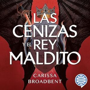 audiolibro Las cenizas y el rey maldito: Reinos de Nyaxia