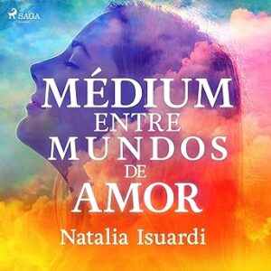audiolibro Médium entre mundos de amor gratis
