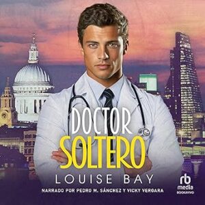 audiolibro Doctor Soltero gratis