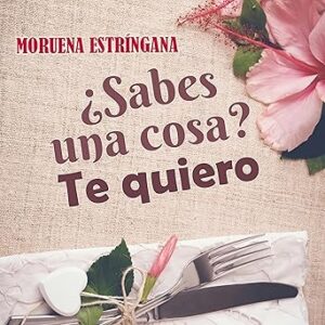 audiolibro ¿Sabes una cosa? Te quiero gratis