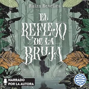 audiolibro El reflejo de la bruja gratis