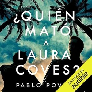 audiolibro ¿Quién mató a Laura Coves? gratis