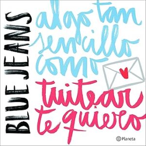 audiolibro Algo tan sencillo como tuitear te quiero: Serie Algo tan sencillo 1 gratis