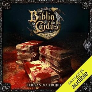 audiolibro La Biblia de los Caídos: Tomo 2 del testamento de Sombra gratis