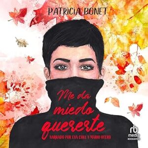 audiolibro Me da miedo quererte: Serie Nosotros