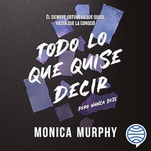 audiolibro Todo lo que quise decir