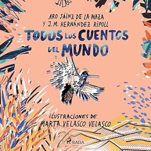 audiolibro Todos los cuentos del mundo gratis