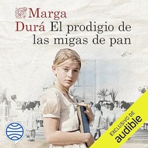 audiolibro El prodigio de las migas de pan gratis