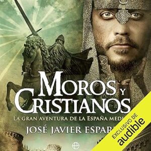 audiolibro Moros y cristianos: La gran aventura de la España medieval gratis