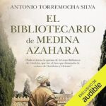 audiolibro El bibliotecario de Medina Azahara gratis